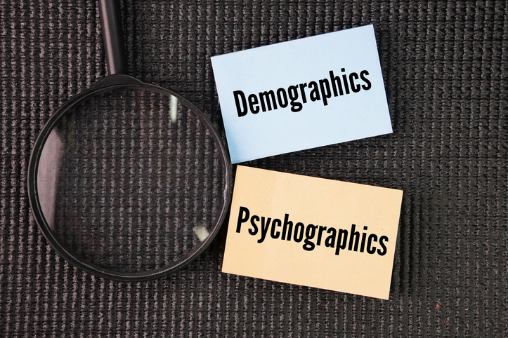 Demographics and Psychographics